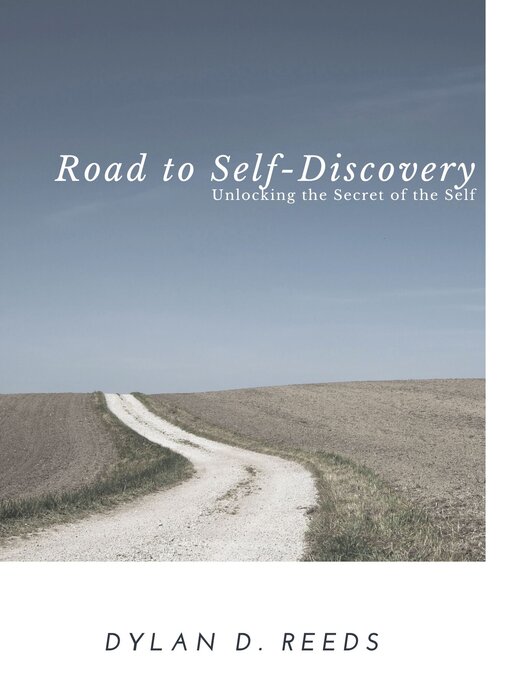 Title details for The Road to Self-Discovery by DYLAN D. REEDS - Available
